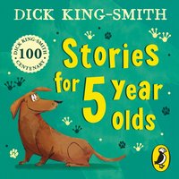 Dick King Smith s Stories for 5 year olds - Dick King-Smith - audiobook