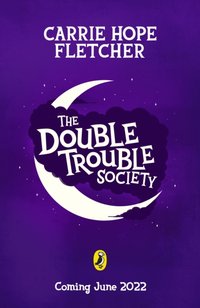 Double Trouble Society - Carrie Hope Fletcher - audiobook