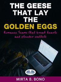 The Geese That Lay The Golden Eggs - Mirta B. Bono - ebook