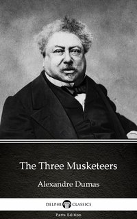The Three Musketeers by Alexandre Dumas (Illustrated) - Alexandre Dumas - ebook