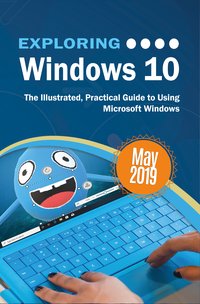 Exploring Windows 10 May 2019 Edition - Kevin Wilson - ebook