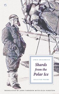 Shards from the Polar Ice - Lydia Grigorieva - ebook