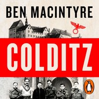 Colditz - Ben Macintyre - audiobook