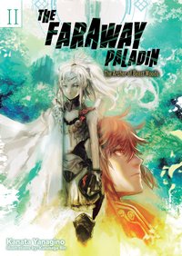 The Faraway Paladin: The Archer of Beast Woods - Kanata Yanagino - ebook