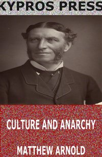 Culture and Anarchy - Matthew Arnold - ebook