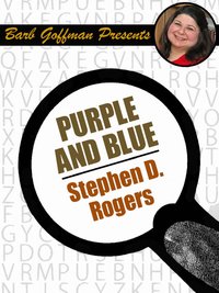 Purple and Blue - Stephen D. Rogers - ebook