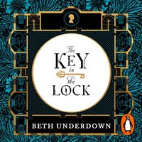 Key In The Lock - Beth Underdown - audiobook