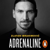 Adrenaline - Zlatan Ibrahimovic - audiobook