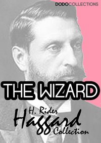 The Wizard - H. Rider Haggard - ebook