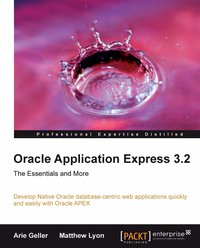 Oracle Application Express 3.2 - The Essentials and More - Arie Geller - ebook
