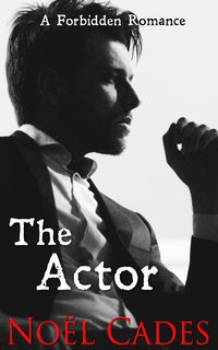 The Actor - Noël Cades - ebook