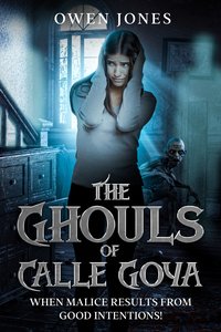 The Ghouls Of Calle Goya - Owen Jones - ebook