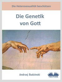 Die Genetik Von Gott - Andrzej Stanislaw Budzinski - ebook