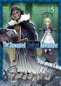 The Unwanted Undead Adventurer (Manga) Volume 5 - Yu Okano - ebook