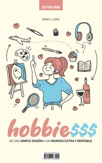 Hobbie$$$ - Rafael E. Lopez - ebook