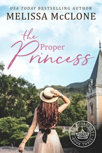 The Proper Princess - Melissa McClone - ebook