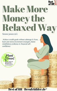 Make More Money the Relaxed Way - Simone Janson - ebook