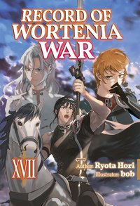 Record of Wortenia War: Volume 17 - Ryota Hori - ebook