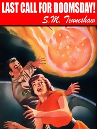 Last Call For Doomsday! - S.M. Tenneshaw - ebook