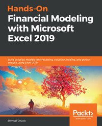 Hands-On Financial Modeling with Microsoft Excel 2019 - Shmuel Oluwa - ebook