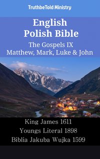English Polish Bible - The Gospels IX - Matthew, Mark, Luke & John - TruthBeTold Ministry - ebook