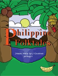 Philippine Folktales - Joanna Marie Igoy-Escalona - ebook