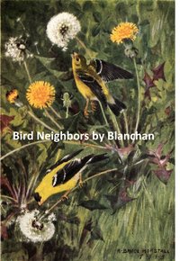 Bird Neighbors - Neltje Blanchan - ebook
