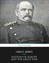 Nations of Europe and the Great War - Charles Morris - ebook