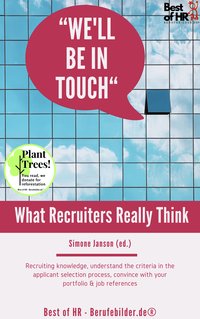 We'll be in Touch! What Recruiters Really Think - Simone Janson - ebook