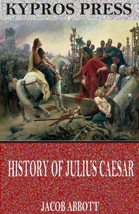 History of Julius Caesar - Jacob Abbott - ebook
