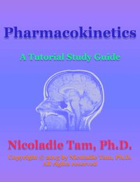 Pharmacokinetics: A Tutorial Study Guide - Nicoladie Tam - ebook