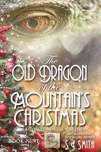 The Old Dragon of the Mountain’s Christmas - S. E. Smith - ebook