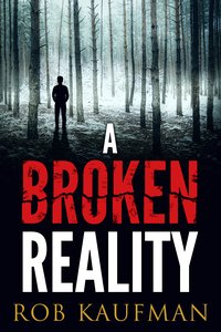 A Broken Reality - Rob Kaufman - ebook