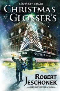 Christmas at Glosser's - Robert Jeschonek - ebook