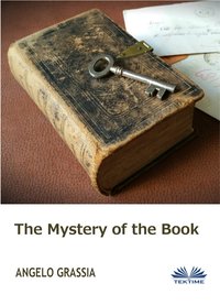 The Mistery Of The Book - Angelo Grassia - ebook