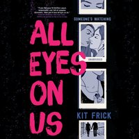 All Eyes on Us - Kit Frick - audiobook
