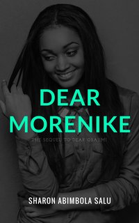 Dear Morenike - Sharon Abimbola Salu - ebook