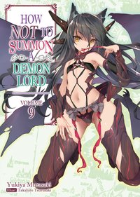 How NOT to Summon a Demon Lord: Volume 9 - Yukiya Murasaki - ebook