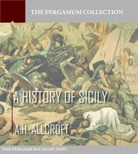 A History of Sicily - A.H. Allcroft - ebook