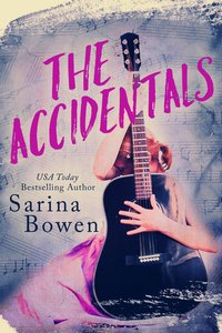 The Accidentals - Sarina Bowen - ebook