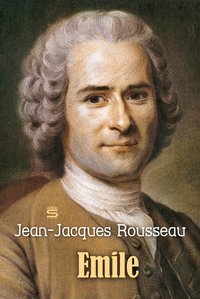 Emile - Jean-Jacques Rousseau - ebook