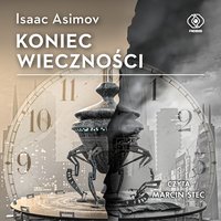 Koniec Wieczności - Isaac Asimov - audiobook