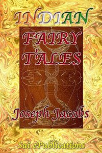 Indian Fairy Tales - Joseph Jacobs - ebook