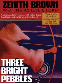 Three Bright Pebbles - Zenith Brown - ebook