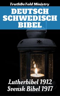 Deutsch Schwedisch Bibel - TruthBeTold Ministry - ebook