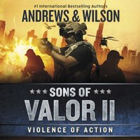 Sons of Valor II: Violence of Action - Brian Andrews - audiobook