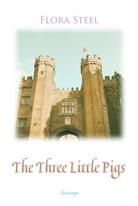 The Three Little Pigs - Flora Steel - ebook