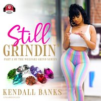 Still Grindin' - Kendall Banks - audiobook
