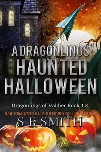 A Dragonling's Haunted Halloween - S. E. Smith - ebook