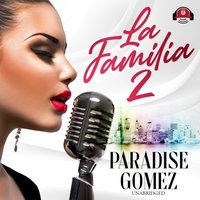 La Familia 2 - Paradise Gomez - audiobook